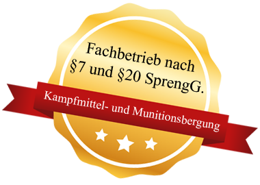Fachbetrieb für Kampfmittelbergung nach §7 und §20 SprengG. Fachbetrieb für Kampfmittelbergung nach §7 und §20 SprengG.